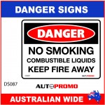 DANGER SIGN - DS-087 - NO SMOKING COMBUSTIBLE LIQUIDS KEEP FIRE AWAY